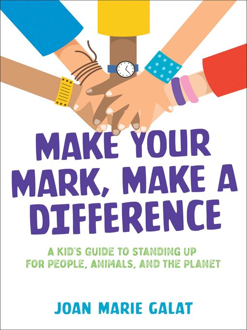 Title details for Make Your Mark, Make a Difference by Joan Marie Galat - Available